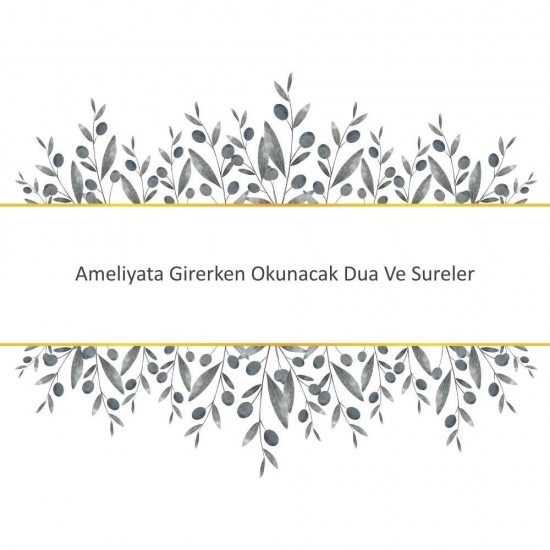 Ameliyata Girerken Okunacak Dua Ve Sureler Ameliyata Girerken Okunacak Dua Ve Sureler - Güçlü ve Etkili Dua