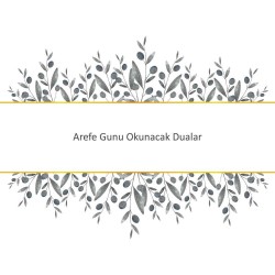 Arefe Gunu Okunacak Dualar