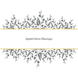Ayetel Kürsi Okunuşu