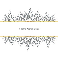 7 Defne Yaprağı Duası