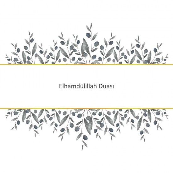 Elhamdülillah Duası Elhamdülillah Duası - Güçlü ve Etkili Dua