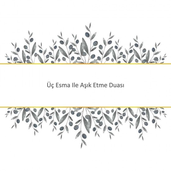 Üç Esma Ile Aşık Etme Duası Üç Esma Ile Aşık Etme Duası - Güçlü ve Etkili Dua