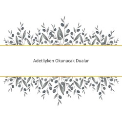 Adetliyken Okunacak Dualar