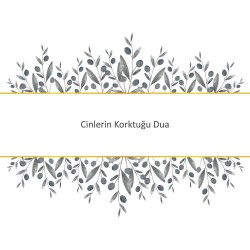 Cinlerin Korktuğu Dua