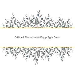 Cübbeli Ahmet Hoca Kayıp Eşya Duası