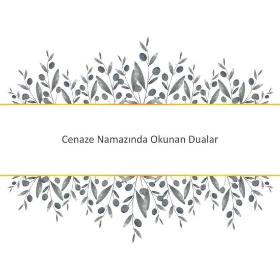 Cenaze Namazında Okunan Dualar - Güçlü ve Etkili Dua