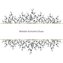 Beladan Kurtulma Duası