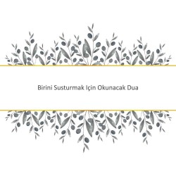Birini Susturmak Için Okunacak Dua