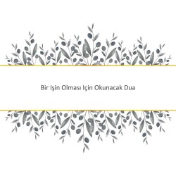 Bir Işin Olması Için Okunacak Dua