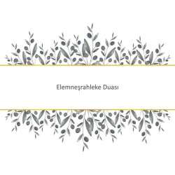 Elemneşrahleke Duası