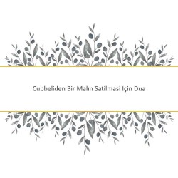 Cubbeliden Bir Malın Satilmasi Için Dua