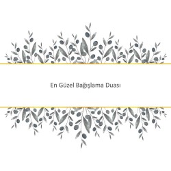 En Güzel Bağışlama Duası