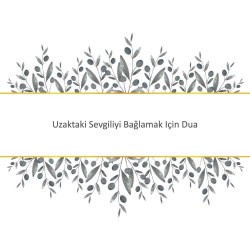Uzaktaki Sevgiliyi Bağlamak Için Dua