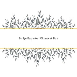 Bir Işe Başlarken Okunacak Dua