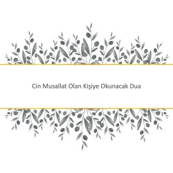 Cin Musallat Olan Kişiye Okunacak Dua