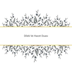 Dilek Ve Hacet Duası