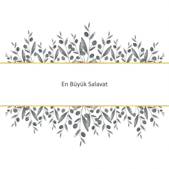 En Büyük Salavat En Büyük Salavat - Güçlü ve Etkili Dua
