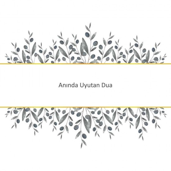 Anında Uyutan Dua Anında Uyutan Dua - Güçlü ve Etkili Dua