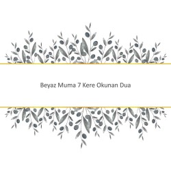 Beyaz Muma 7 Kere Okunan Dua