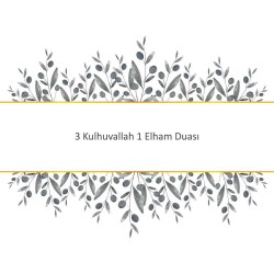 3 Kulhuvallah 1 Elham Duası