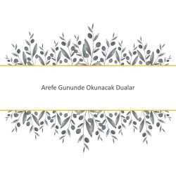 Arefe Gununde Okunacak Dualar