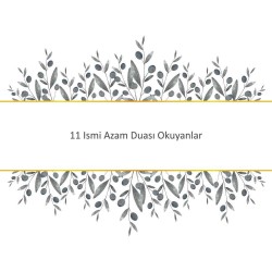 11 Ismi Azam Duası Okuyanlar