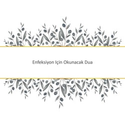 Enfeksiyon Için Okunacak Dua