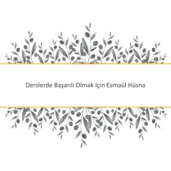 Derslerde Başarılı Olmak Için Esmaül Hüsna