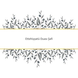 Ettehiyyatü Duası Şafi