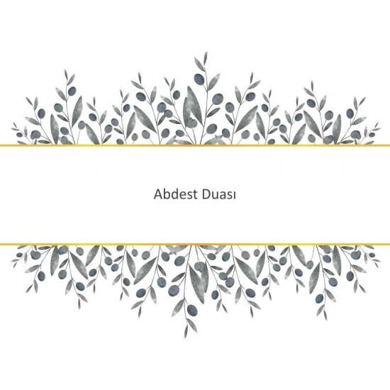 Abdest Duası Abdest Duası - Güçlü ve Etkili Dua