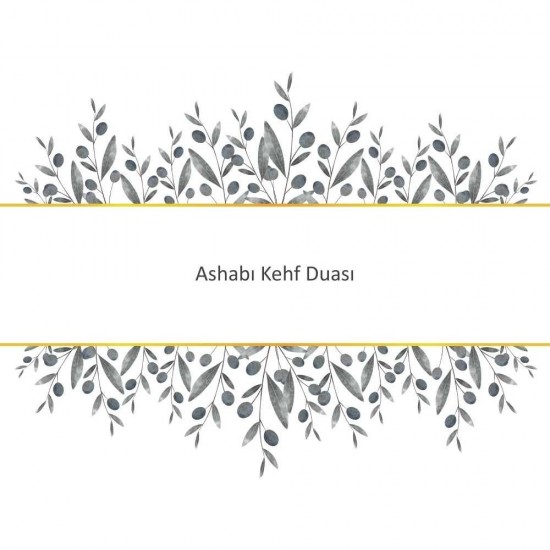 Ashabı Kehf Duası Ashabı Kehf Duası - Güçlü ve Etkili Dua