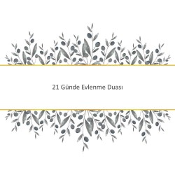 21 Günde Evlenme Duası