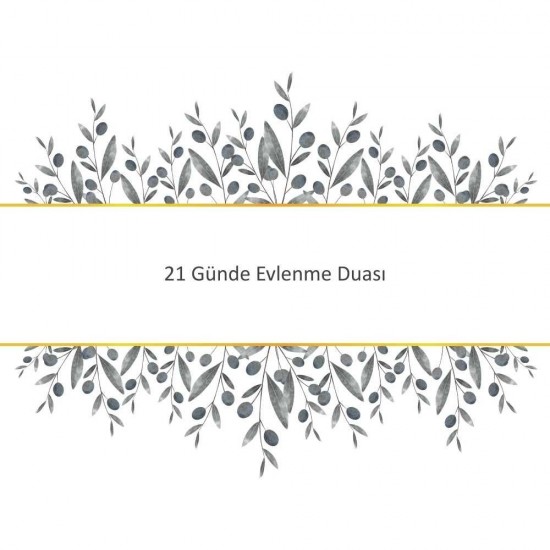 21 Günde Evlenme Duası 21 Günde Evlenme Duası - Güçlü ve Etkili Dua