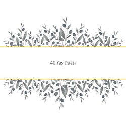 40 Yaş Duası