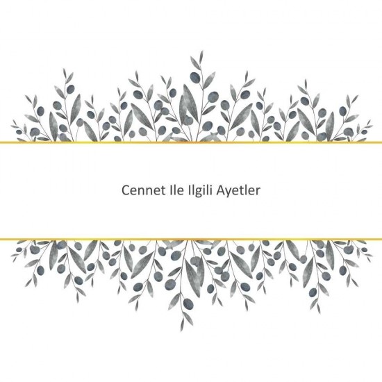 Cennet Ile Ilgili Ayetler Cennet Ile Ilgili Ayetler - Güçlü ve Etkili Dua
