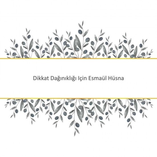 Dikkat Dağınıklığı Için Esmaül Hüsna Dikkat Dağınıklığı Için Esmaül Hüsna - Güçlü ve Etkili Dua