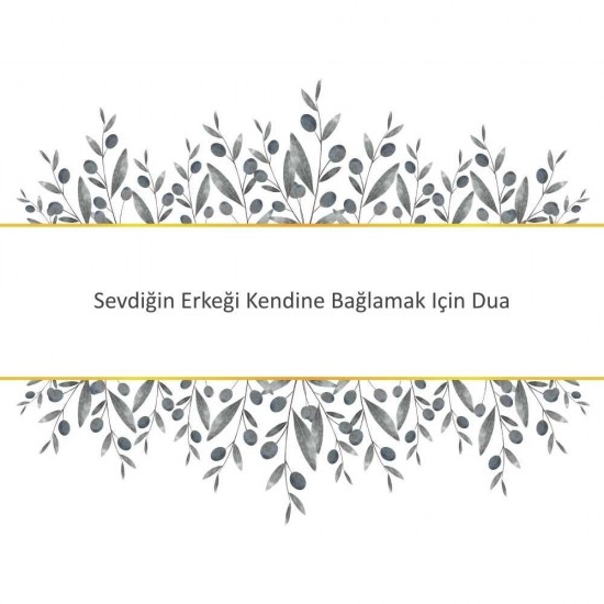 Sevdiğin Erkeği Kendine Bağlamak Için Dua Sevdiğin Erkeği Kendine Bağlamak Için Dua - Güçlü ve Etkili Dua