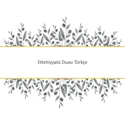 Ettehiyyatü Duası Türkçe