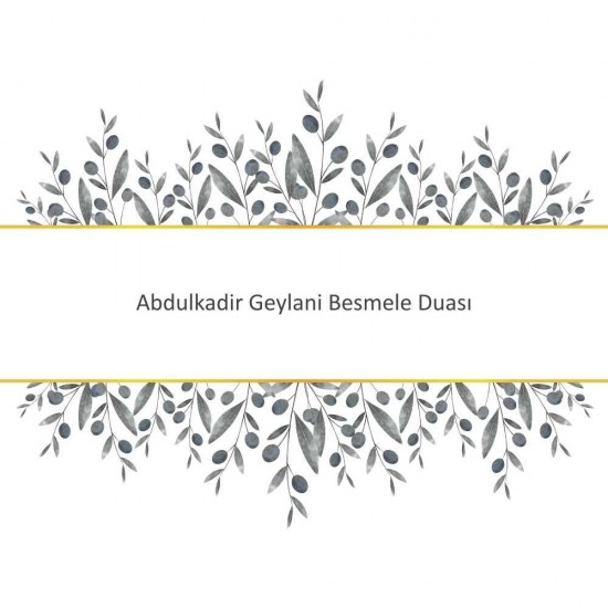 Abdulkadir Geylani Besmele Duası Abdulkadir Geylani Besmele Duası - Güçlü ve Etkili Dua