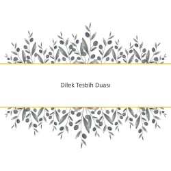 Dilek Tesbih Duası