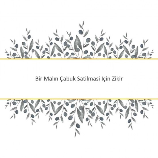 Bir Malın Çabuk Satilmasi Için Zikir Bir Malın Çabuk Satilmasi Için Zikir - Güçlü ve Etkili Dua
