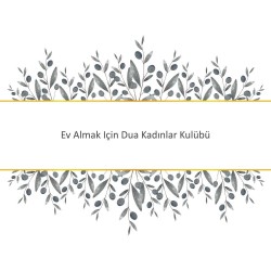 Ev Almak Için Dua Kadınlar Kulübü