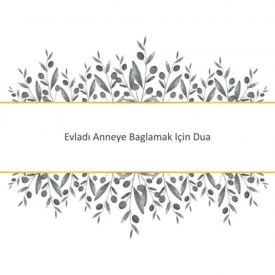 Evladı Anneye Baglamak Için Dua Evladı Anneye Baglamak Için Dua - Güçlü ve Etkili Dua