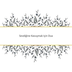 Sevdiğine Kavuşmak Için Dua