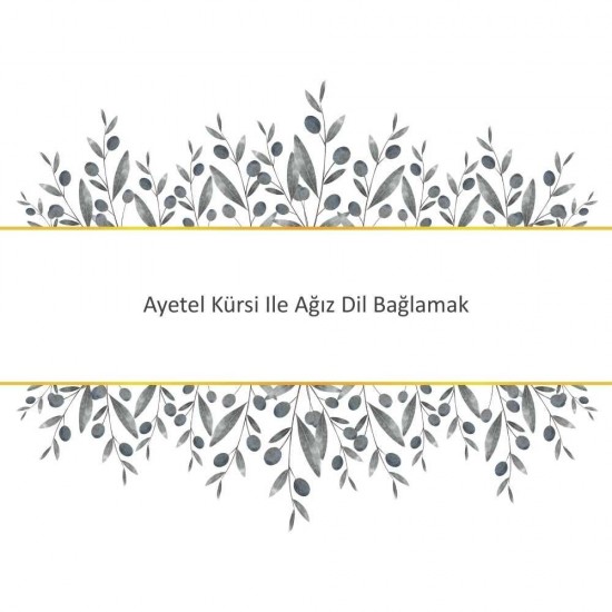 Ayetel Kürsi Ile Ağız Dil Bağlamak Ayetel Kürsi Ile Ağız Dil Bağlamak - Güçlü ve Etkili Dua