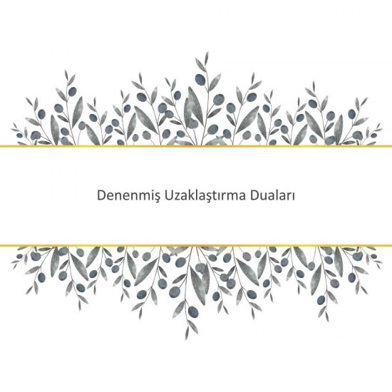 Denenmiş Uzaklaştırma Duaları Denenmiş Uzaklaştırma Duaları - Güçlü ve Etkili Dua