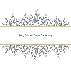 Borç Ödeme Duası Denenmiş