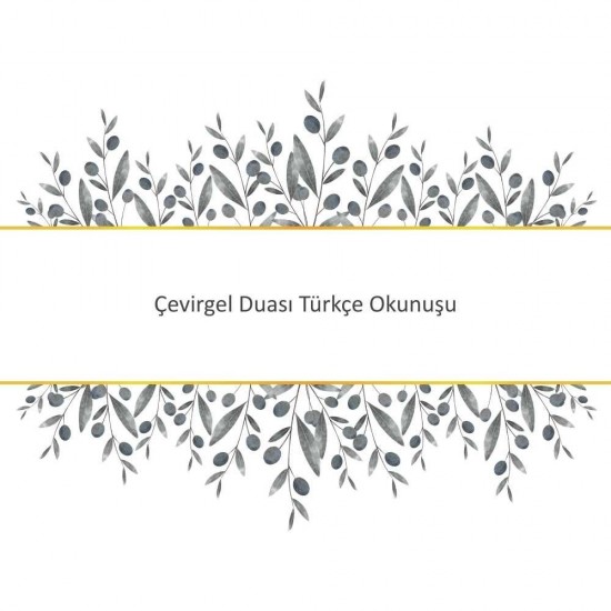 Çevirgel Duası Türkçe Okunuşu Çevirgel Duası Türkçe Okunuşu - Güçlü ve Etkili Dua