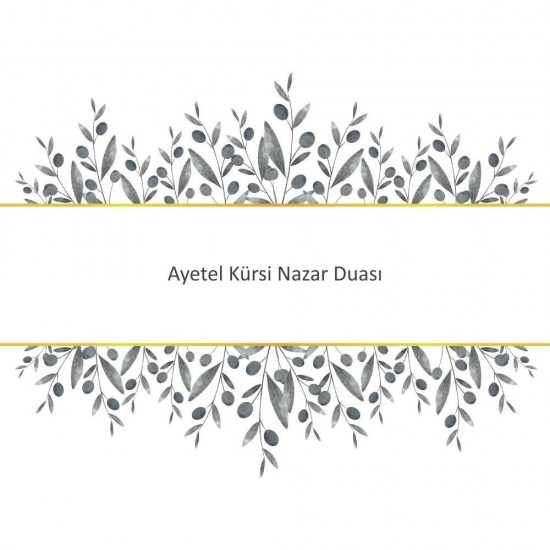 Ayetel Kürsi Nazar Duası Ayetel Kürsi Nazar Duası - Güçlü ve Etkili Dua
