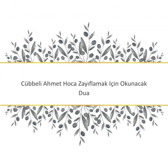 Cübbeli Ahmet Hoca Zayıflamak Için Okunacak Dua Cübbeli Ahmet Hoca Zayıflamak Için Okunacak Dua - Güçlü ve Etkili Dua